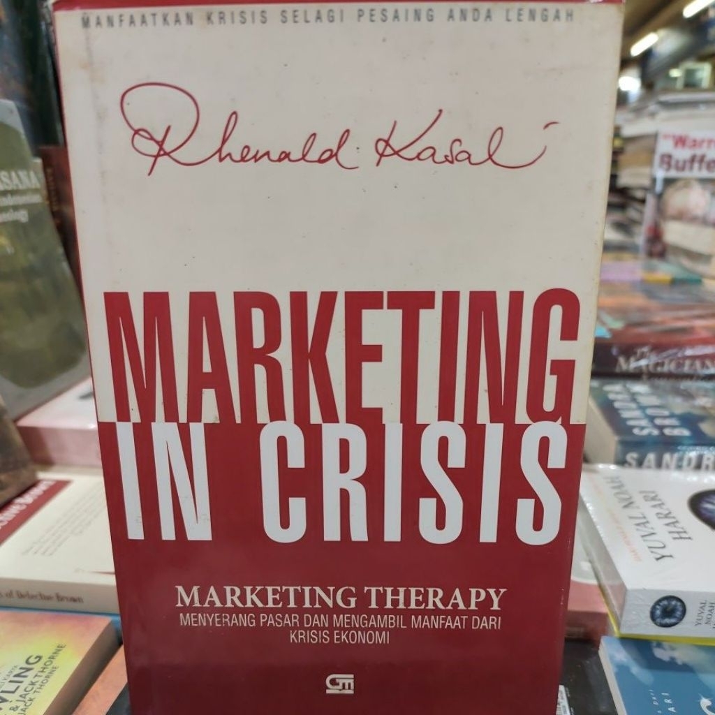 Buku Original MARKETING IN CRISIA MARKETING THERAPY by RHENALD KASALI