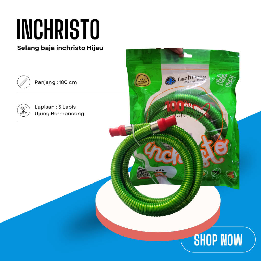 Selang Baja LPG Inchristo Baja Hijau 100% Asli langsung dari pabrik