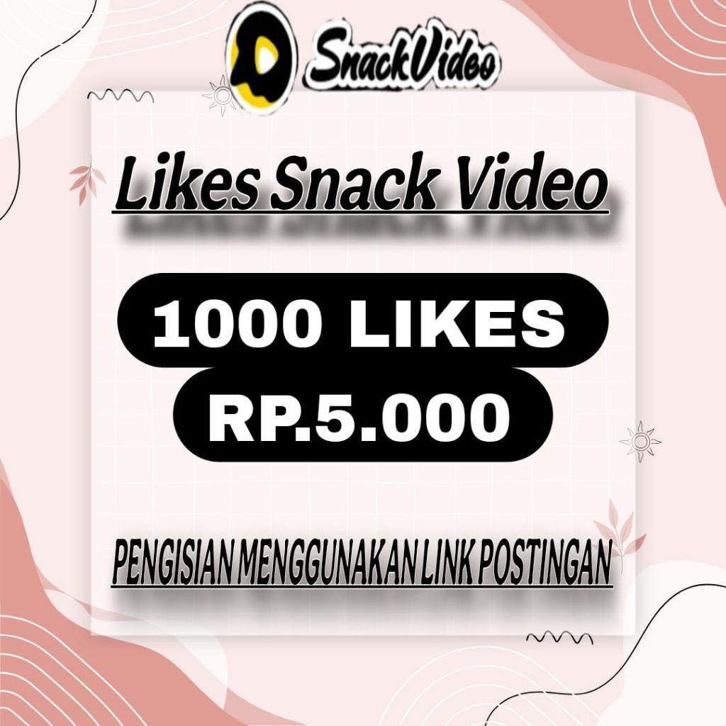 [PROMO] SNACKVIDEO LIKE, LIKE SNACK VIDEO PERMANEN