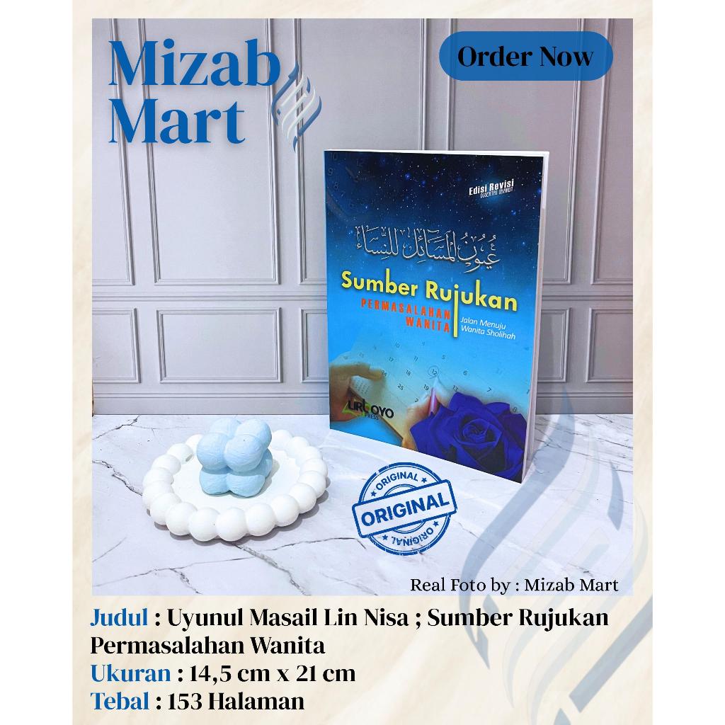 BUKU UYUNUL MASA'IL LINNISA EDISI TERBARU SUMBER RUJUKAN PERMASALAHAN WANITA/ Fikih Wanita / Kitab U