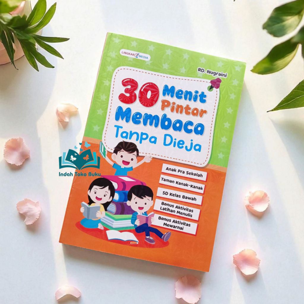 Buku 30 Menit Pintar Membaca Tanpa Dieja - Bonus Menulis & Mewarnai Anak TK SD - Buku Belajar Membac