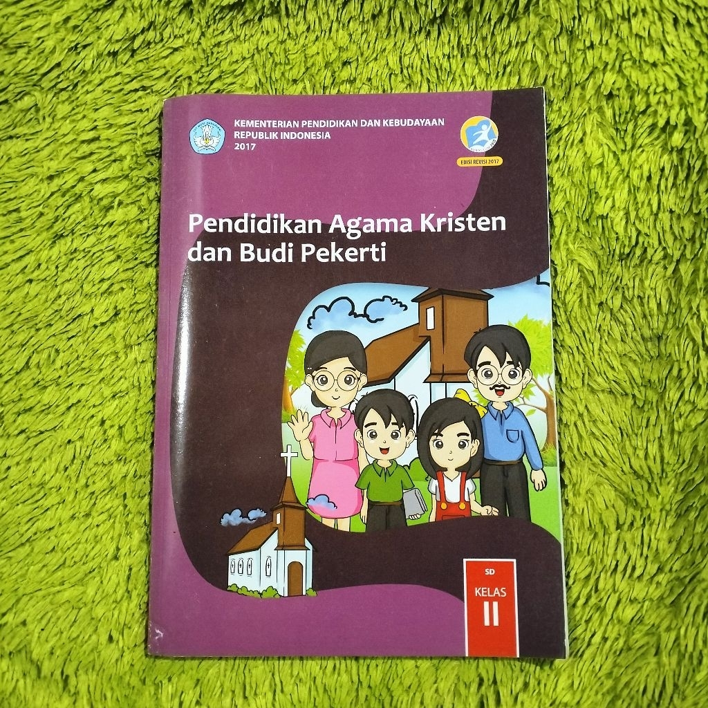 BUKU PENDIDIKAN AGAMA KRISTEN DAN BUDI PEKERTI KELAS 2 SD