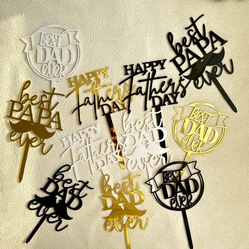 CAKE TOPPER AKRILIK BEST DAD IN THE WORLD DAD YOU'RE MY HERO WE LOVE YOU DADDY BEST DADDY EVER BEST