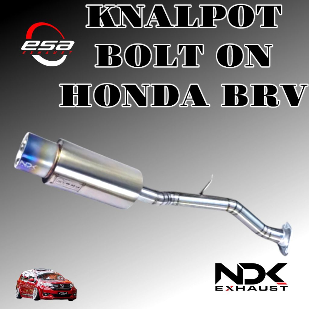 KNALPOT MOBIL BOLTON HONDA BRV NDK EXHAUST KNALPOT MOBIL RACING KNALPOT SISTEM BAUT