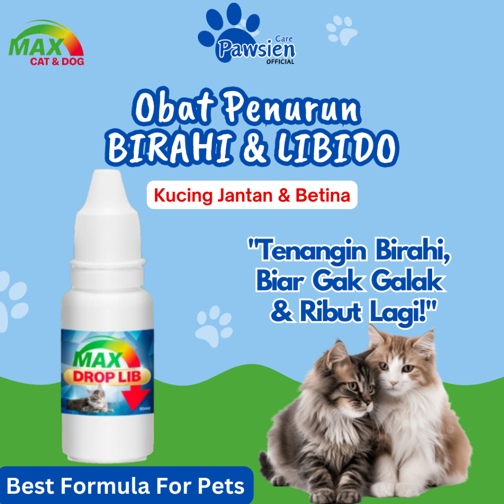 Max Drop Lib Down Lib Penurun Birahi Kucing / Penurun Birahi Kucing Jantan & Betina