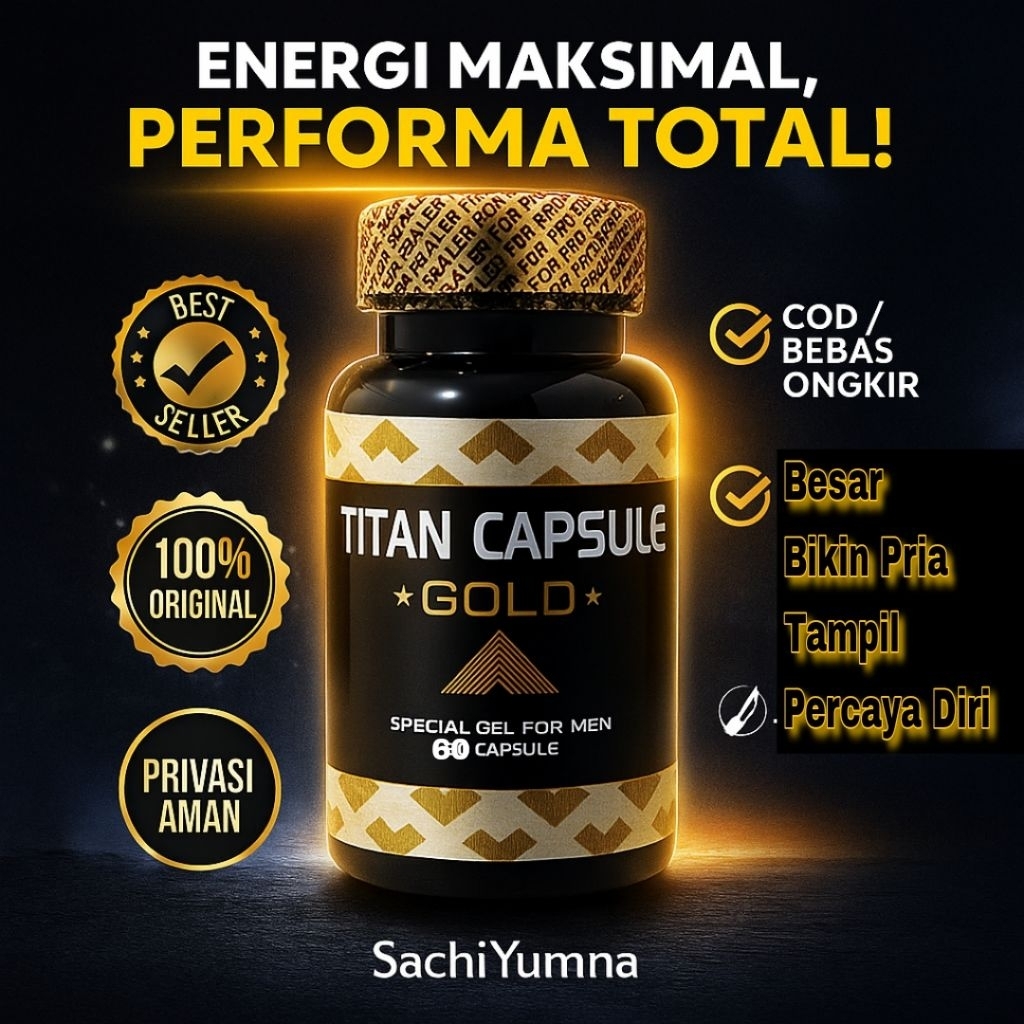Titan Kapsul Gold Obat Kuat Pria Herbal Tahan Lama Alami | Ukuran Meningkat Hubungan Harmonis 100% O