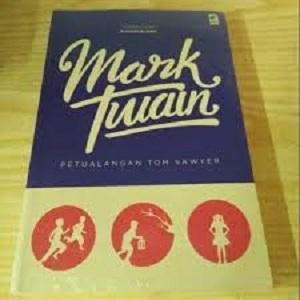 Petualangan Tom Sawyer - Mark Twain |Seri Sastra Dunia