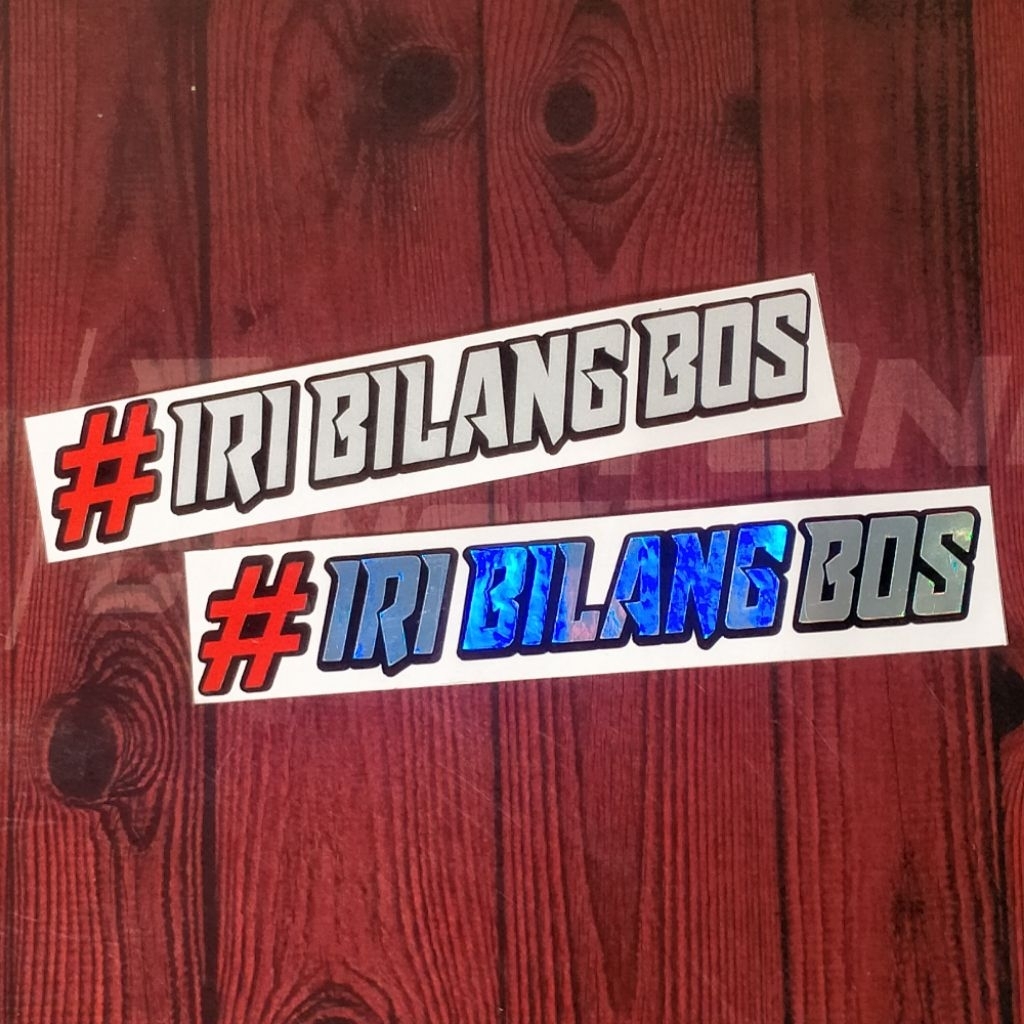 Sticker Iri Bilang Bos