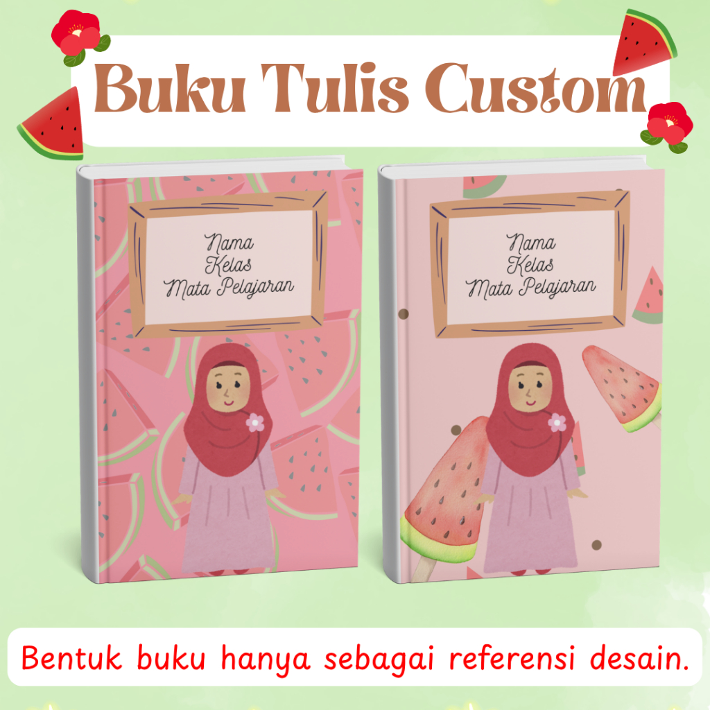 

Buku Tulis Semangka Custom | Buku Tulis Anak Sekolah Custom