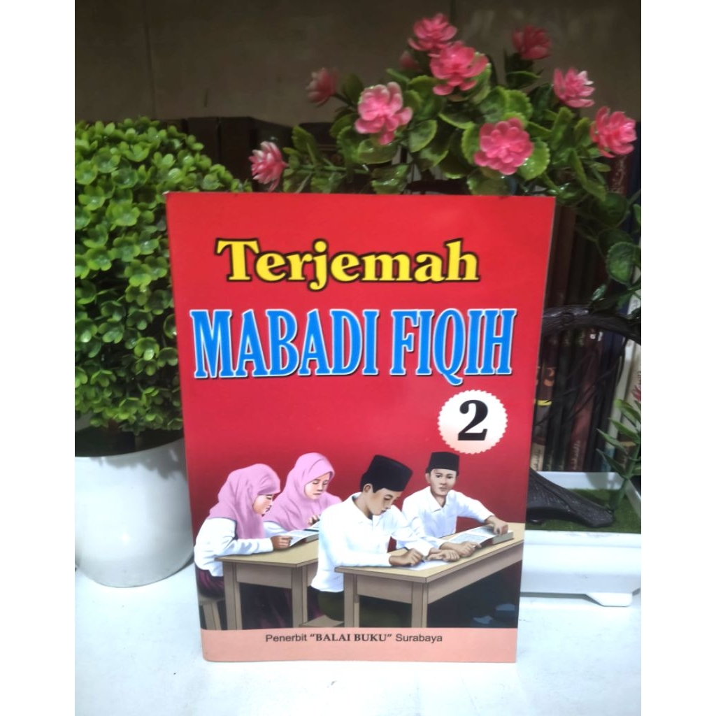 Terjemah Mabadi Fiqih | Terjemah Mabadiul Fiqih Juz 2