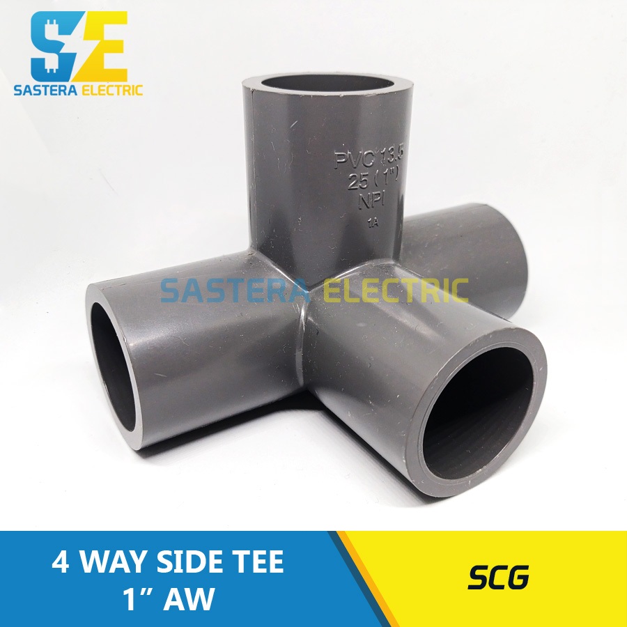 4 Way Side Tee 1" inch SCG AW / Tee 4 Cabang 1" PVC / Elbow Knee Cabang 4 PVC 1" / 4 Way Tee 1" inch