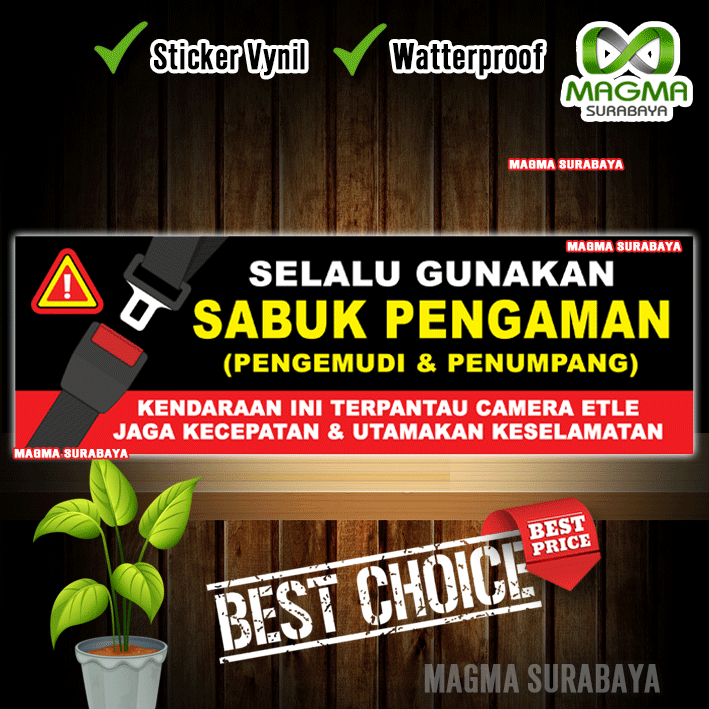 

Stiker Selalu gunakan sabuk pengaman untuk pengemudi dan penumpang, jagalah keselamatan