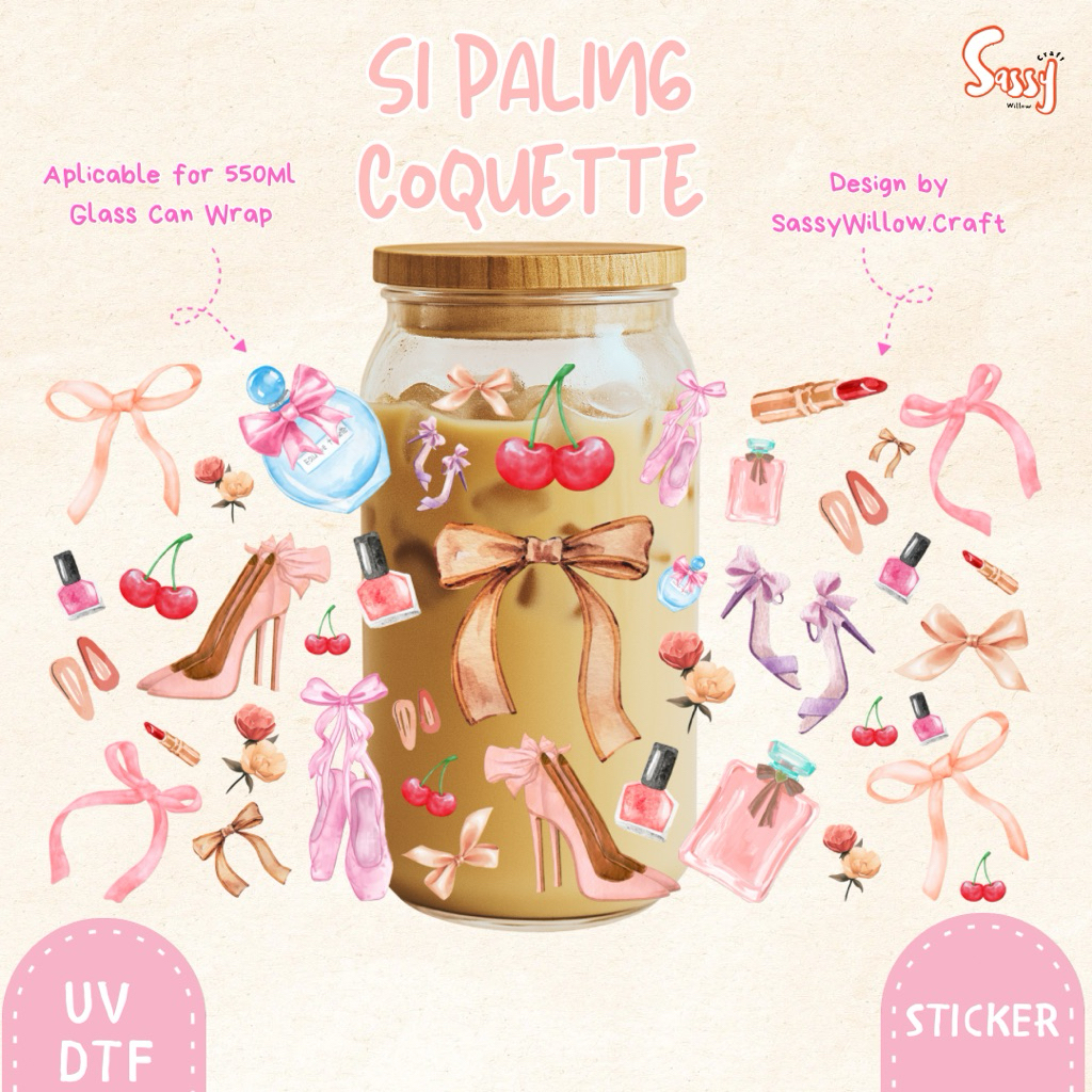 

Sticker Tumbler Aesthetic UV DTF | Si Paling Coquette | Sassy Willow