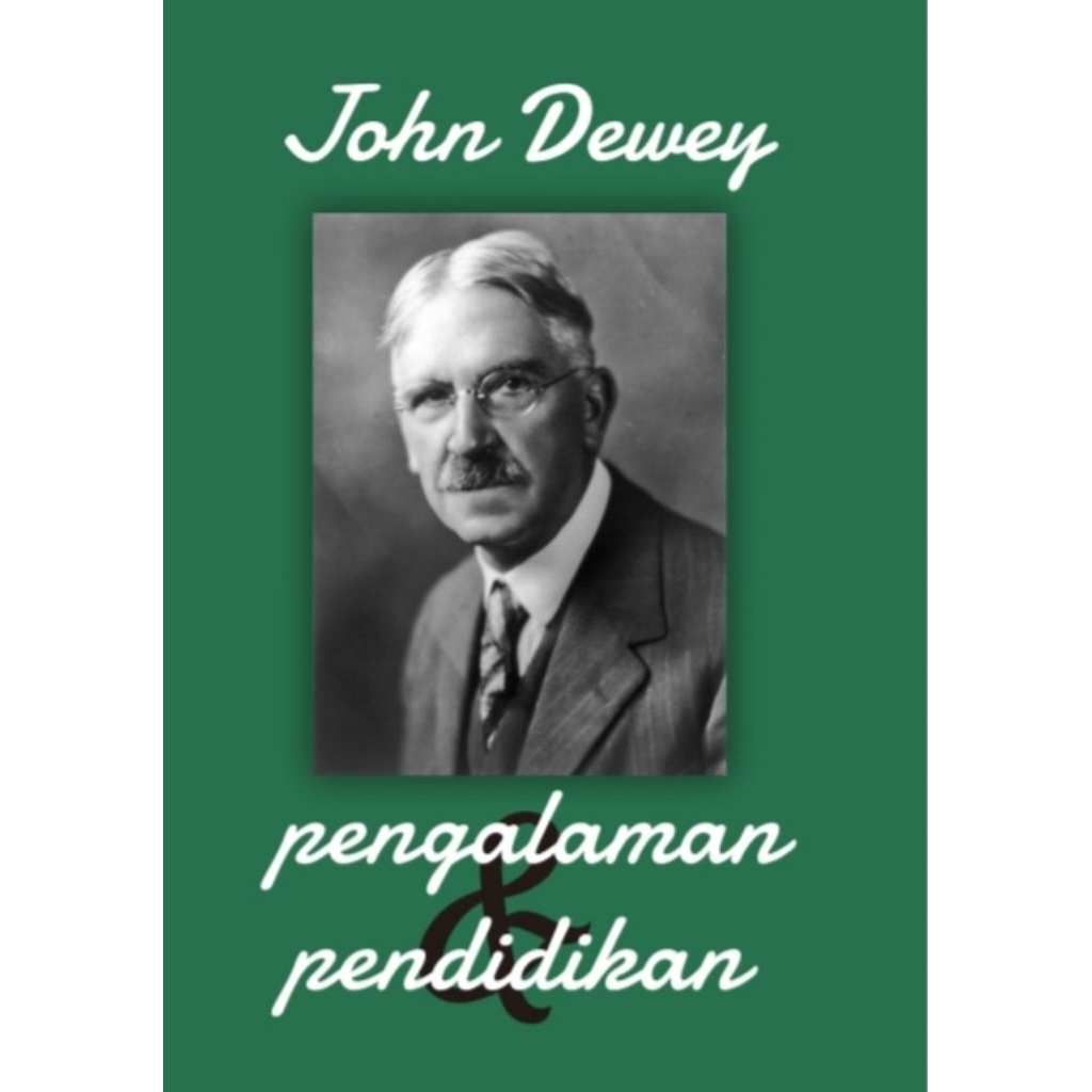 Pengalaman & Pendidikan - John Dewey.