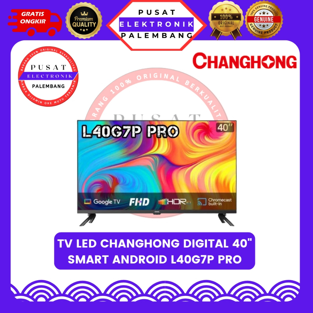 TV SMART ANDROID DIGITAL 40 INCH CHANGHONG L40G7P PRO SMART ANDROID 40" PALEMBANG