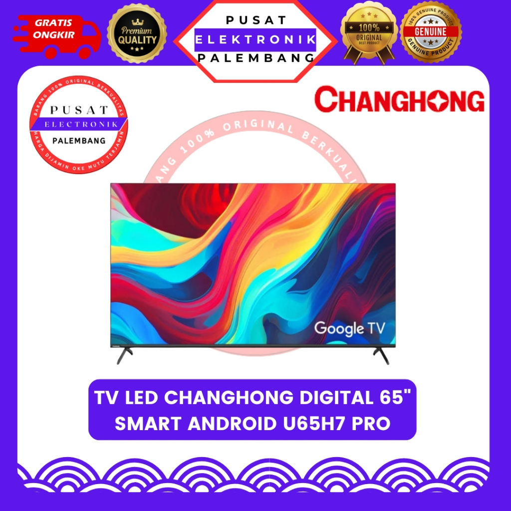 TV SMART ANDROID DIGITAL 65 INCH CHANGHONG U65H7 PRO SMART ANDROID 65" PALEMBANG