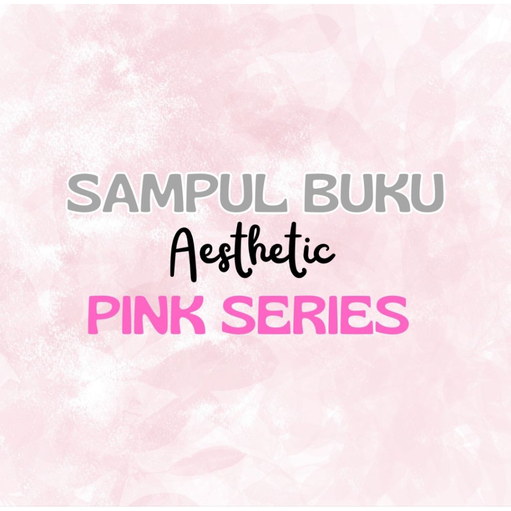 

[PINKSERIES]||Sampul Buku Tulis Aesthetic||BigBoss&Sidu