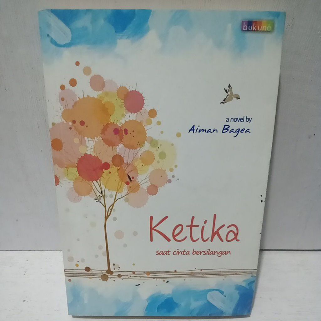 Buku Original KETIKA SAAT CINTA BERILANGAN - AIMAN BAGEA