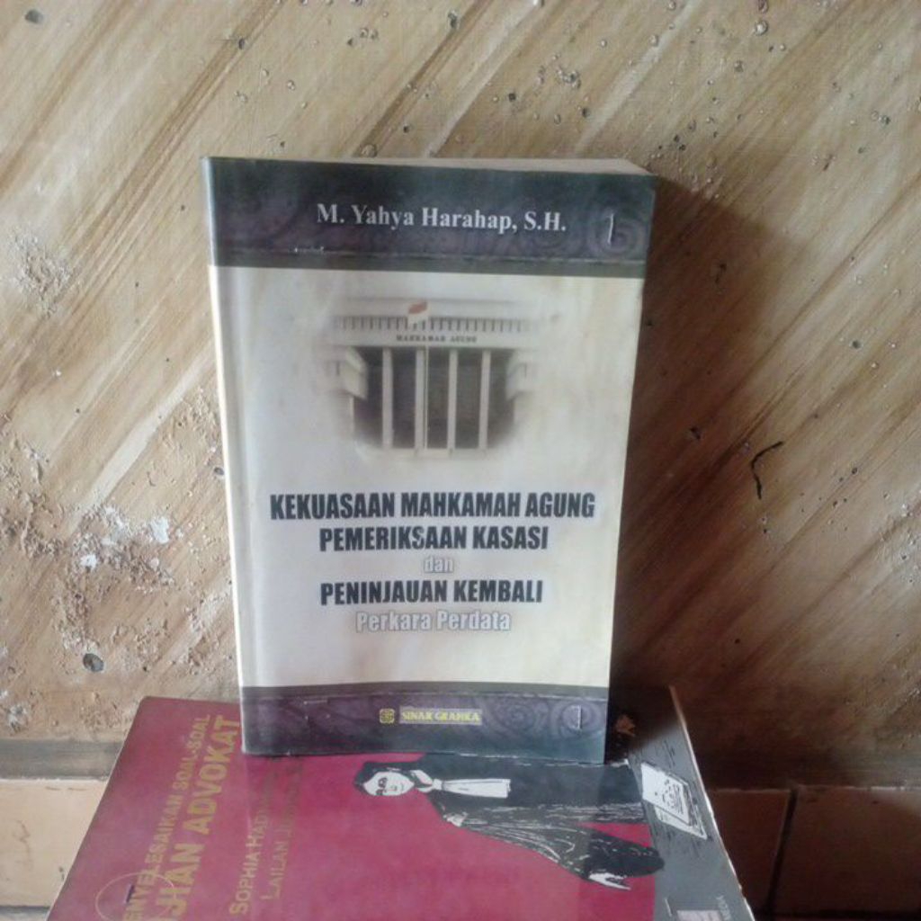 original bekas; Kekuasaan Mahkamah Agung Pemeriksaan Kasasi & Peninjauan Kembali Perkara Perdata ole