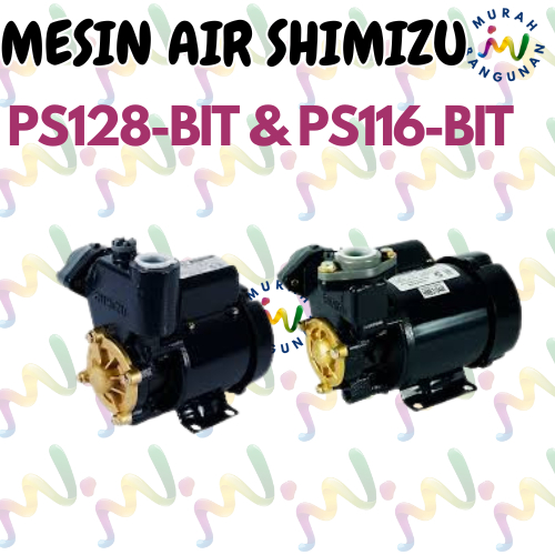 Pompa Air Shimizu PS 116BIT/ POMPA AIR LISTRIK SHIMIZU PS 128BIT / POMPA SHIMIZU PS-128 BIT ORIGINAL