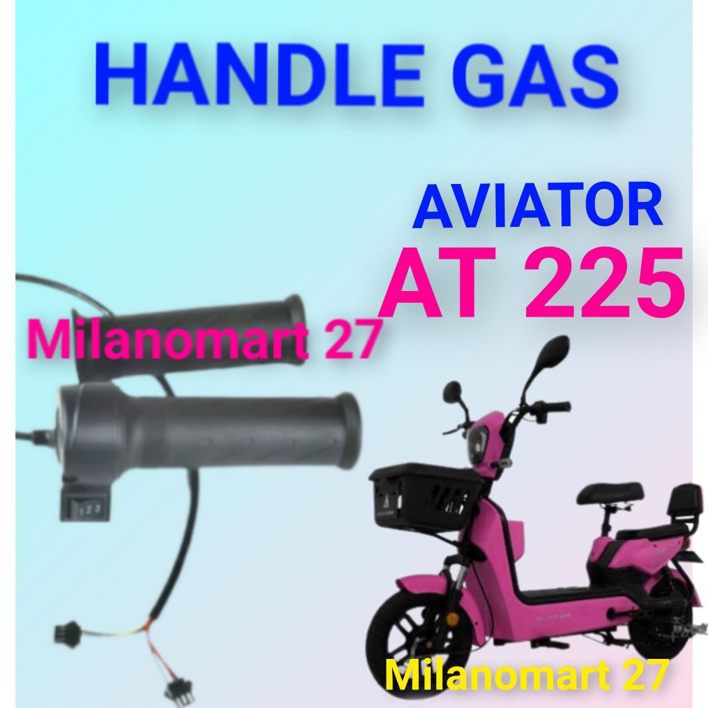 handle gas Aviator at 225 throttle gas sepeda listrik aviator at 225