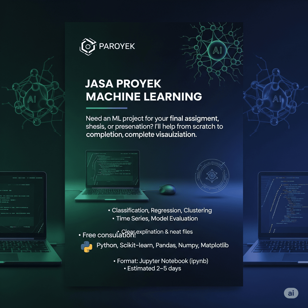 Jasa Pembuatan Proyek Machine Learning | Tugas Kuliah / Skripsi / Final Project
