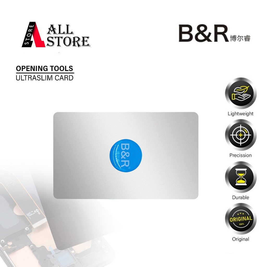 OPENING TOOL B&R ULTRASLIM CARD STANLESS ORIGINAL - ALAT BANTU OPENING LCD SCREEN HANDPHONE BATTERY 