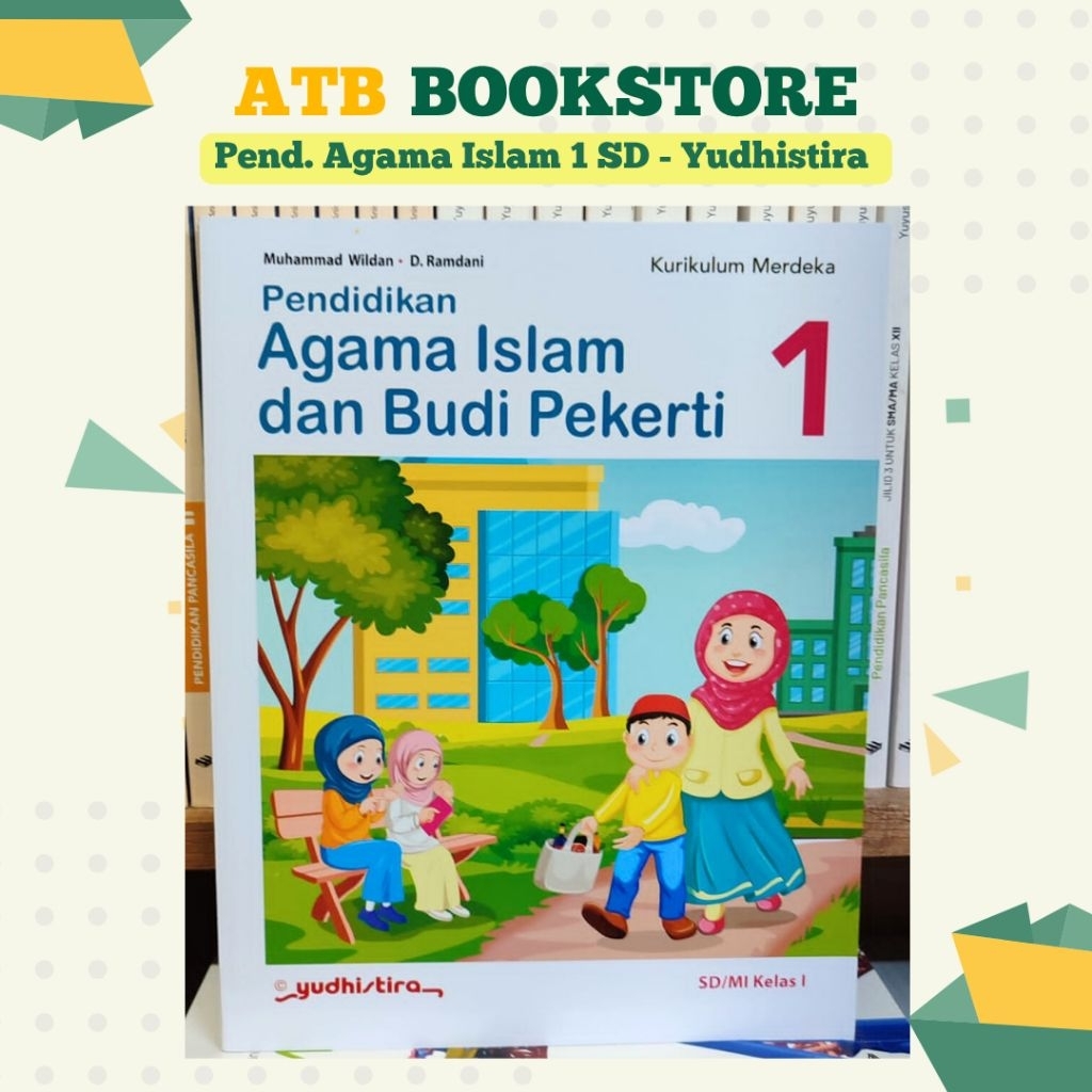 Buku Agama Islam Kelas 1, 2, 3, 4, 5, 6 SD/MI Kurikulum Merdeka - Yudhistira