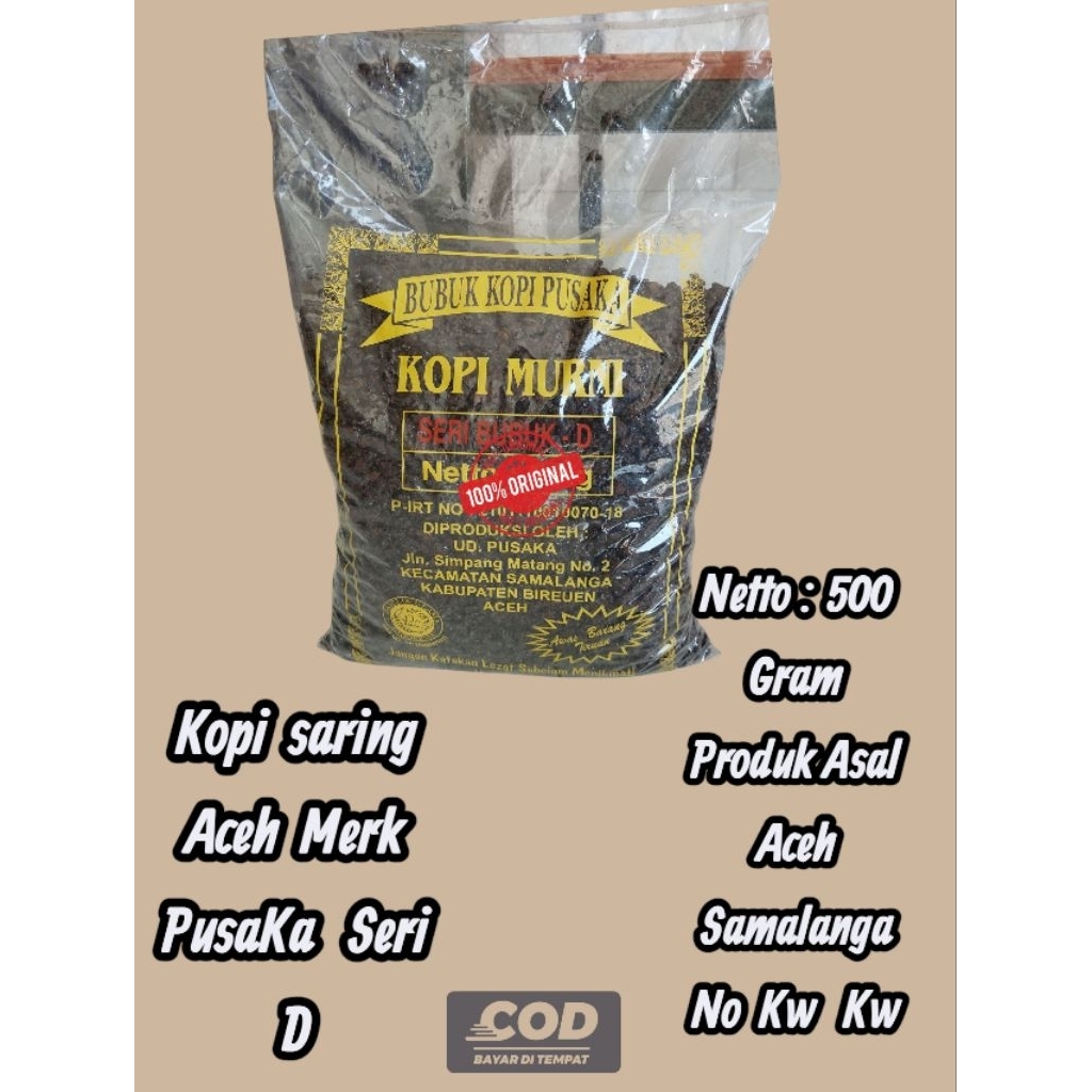 

500 Gram Kopi Kasar Aceh Kopi Saring Cap Pusaka Kopi Seri D