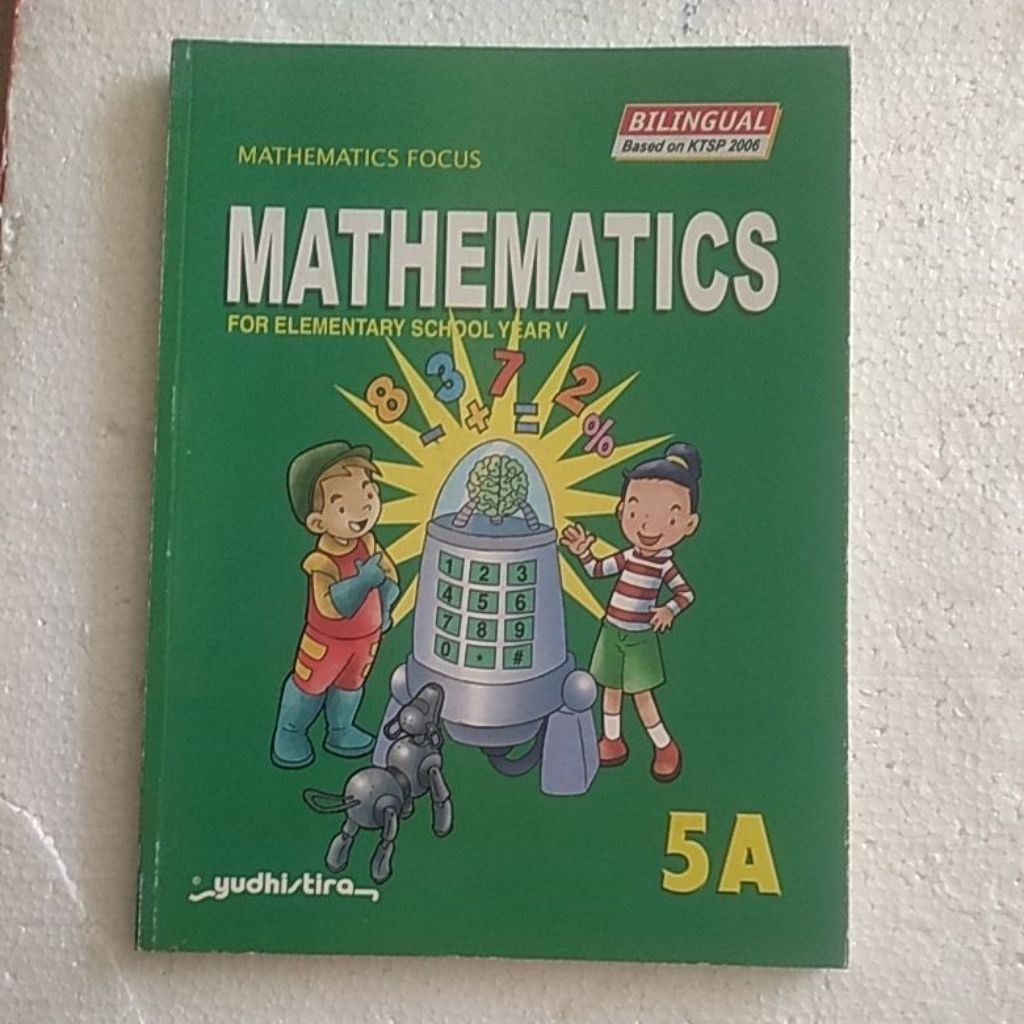 MATHEMATICS SD 5A BILINGUAL KTSP YUDHISTIRA