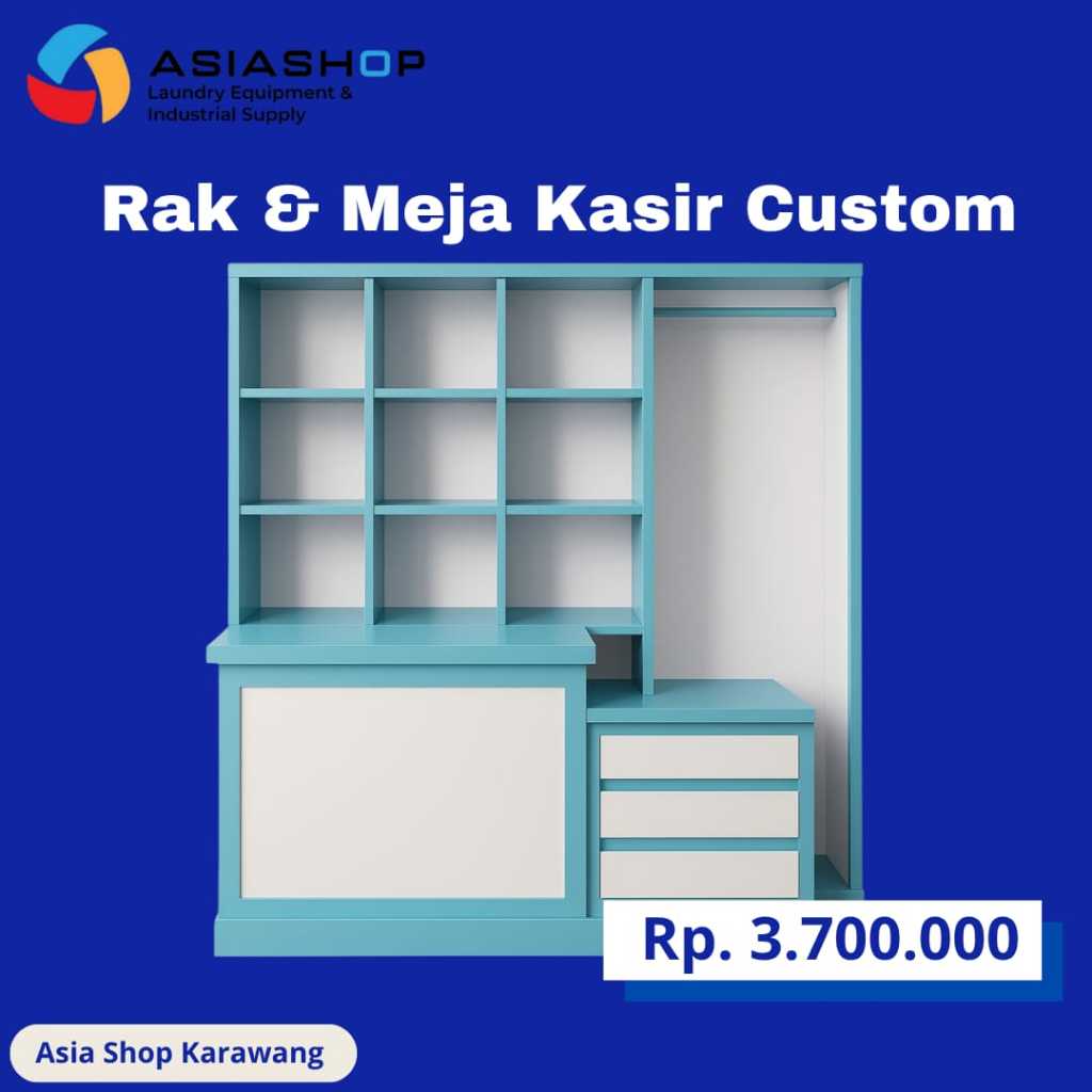 Rak & Meja Kasir Custom - Tampilan Laundry Lebih Rapi dan Profesional