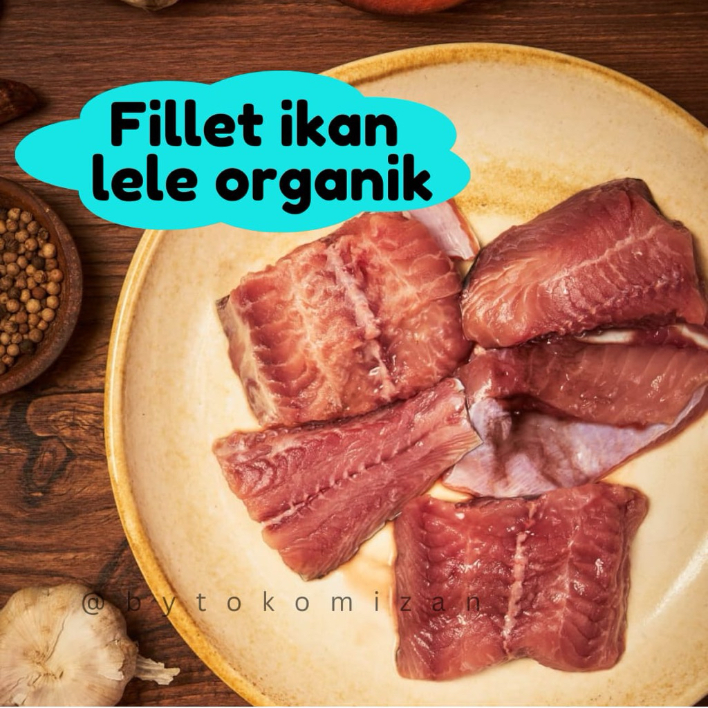 

Lele Fillet Organik | Halal dan Thayyib | cocok untuk MPASI