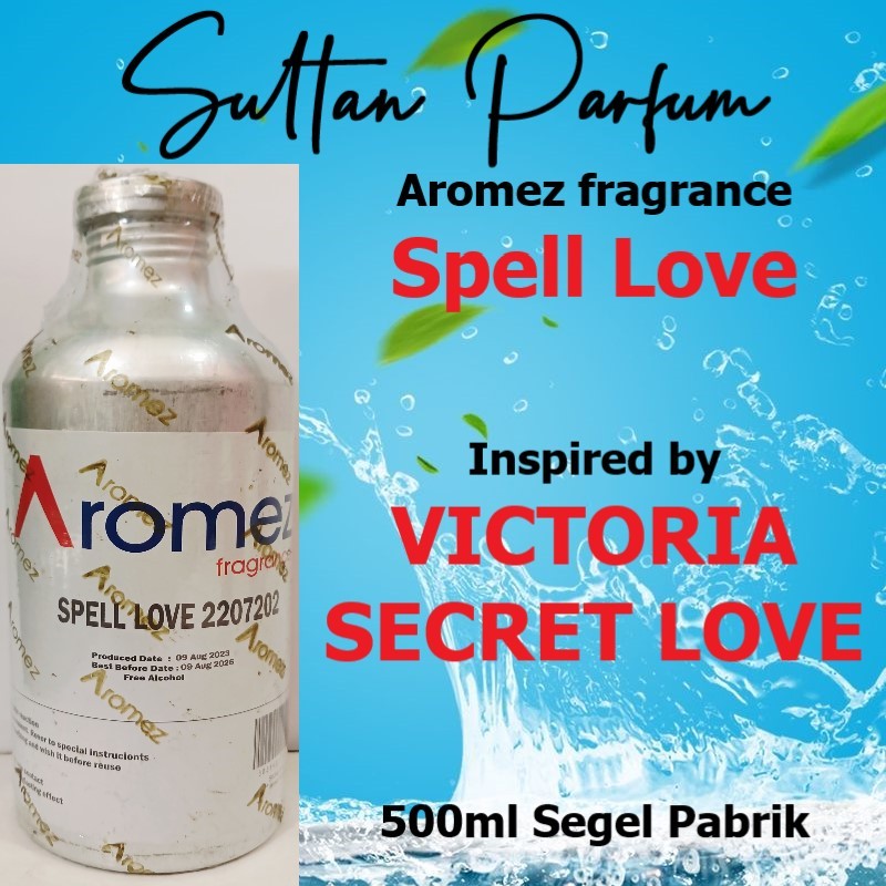 SPELL LOVE by Aromez Bibit Parfum VICTORIA SECRET LOVE 500ml Segel Pabrik