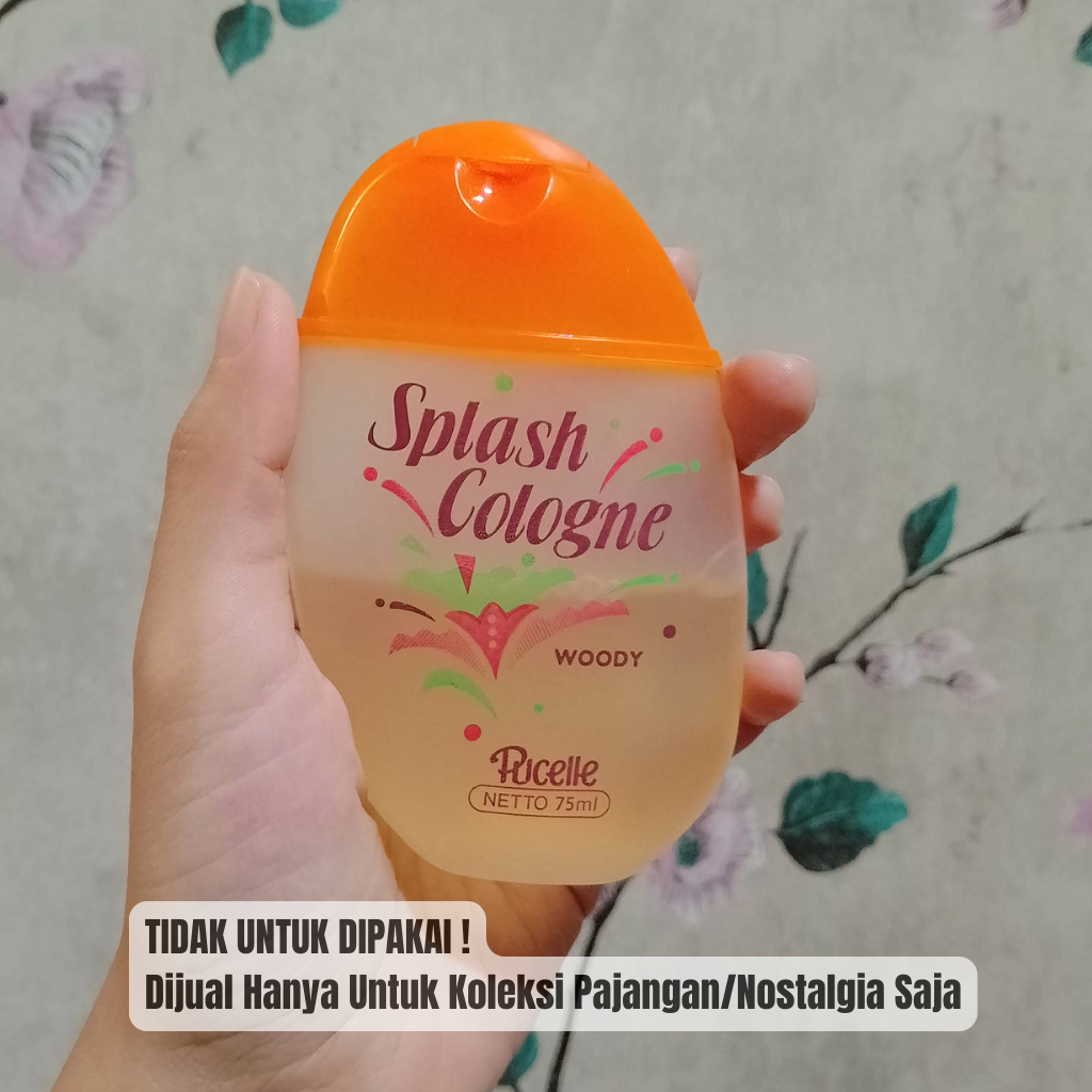 KOLEKSI PARFUM JADUL PUCELLE SPLAS COLOGNE WOODY HANYA UNTUK PAJANGAN ATAU NOSTALGIA SAJA