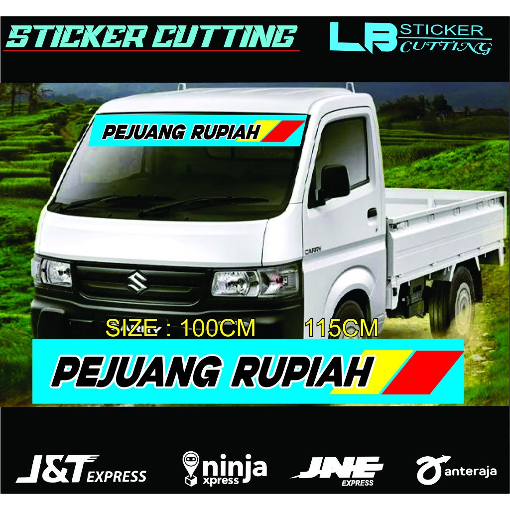 STIKER PEJUANG RUPIAH KACA DEPAN MOBIL PICK UP COLT T120SS BEBAS CUSTOM PSN25.04