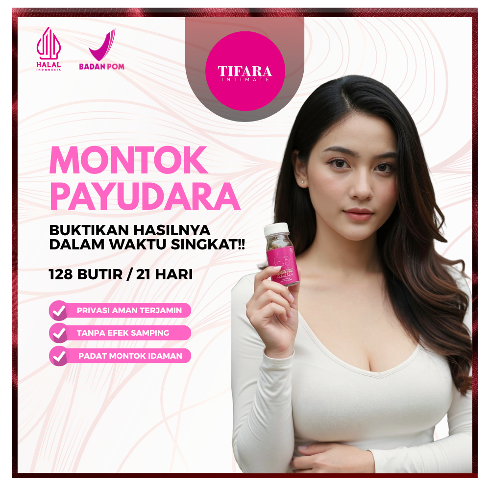 GALIAN MONTOK PAYUDARA ISI 126 BUTIR - PEMBESAR PAYUDARA DAN PANTAT/BOKONG KECANG PADAT BERISI