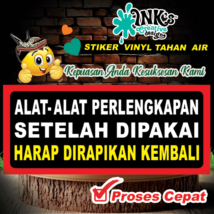 

Stiker Alat alat perlengkapan setelah pakai harap dirapikan kembali