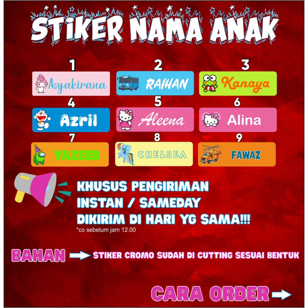 

STIKER NAMA ANAK - COCOK UNTUK DI TEMPEL DI TEMPAT MINUM/MAKAN- 1HARI JADI LANGSUNG-PENGIRIMAN INSTAN/SAMEDAY- ADMIN FAST RESPONSE -24JAM-PENGIRIMAN SABTU MINGGU TETAP ADA KHUSUS INSTAN / SAMEDAA