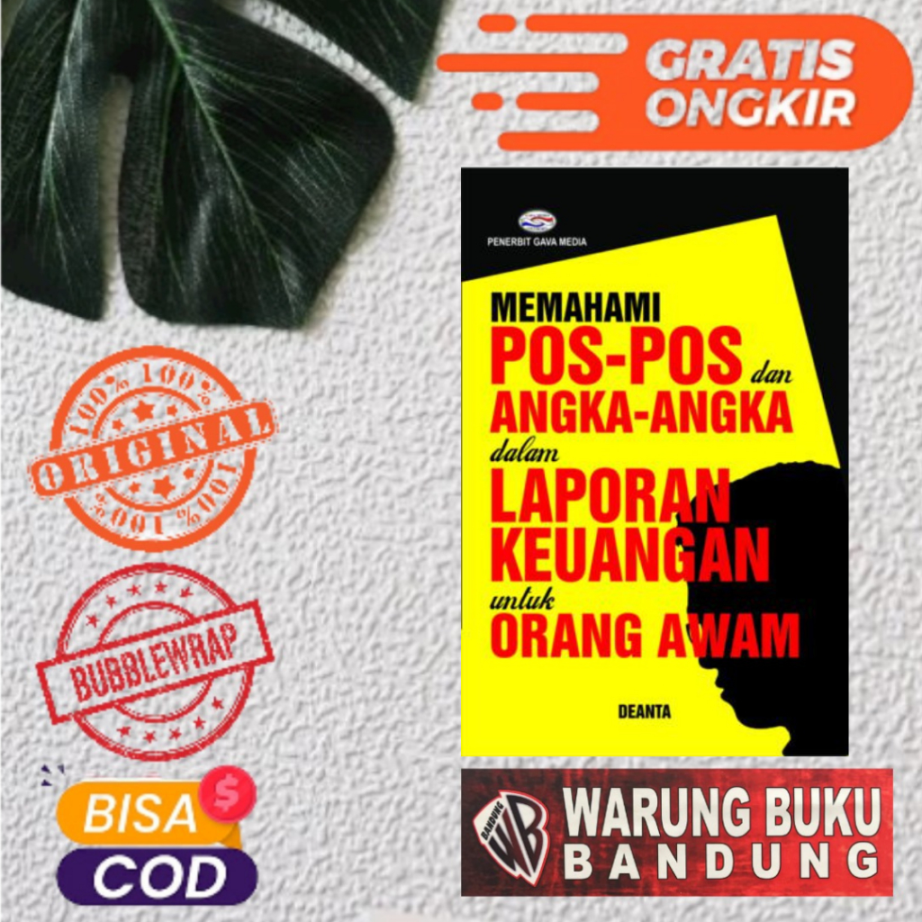 Buku Memahami Pos-pos & Angka-angka dlm lap.Keuangan untuk Orang Awam - Deanta