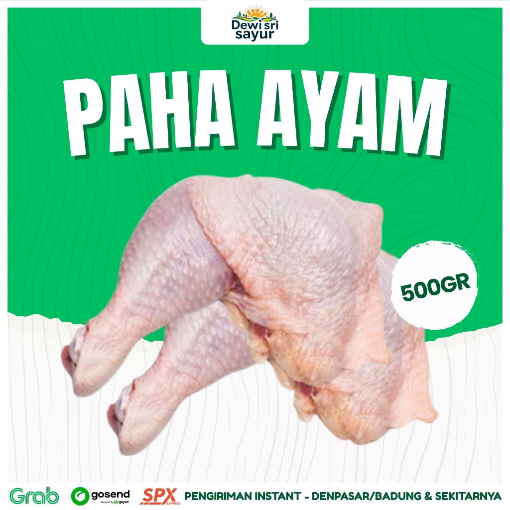 

Paha Ayam 500gr – Dewi Sri Sayur