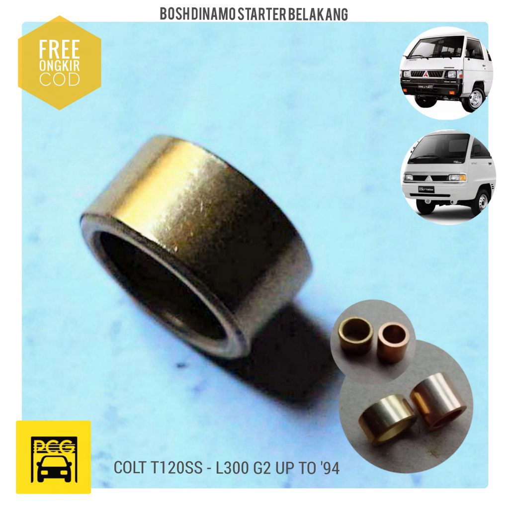BUSHING DINAMO STARTER COLT T120SS L300 G2 BENSIN - UP TO '94 • BOSH DINAMO STARTER BELAKANG - PENDE
