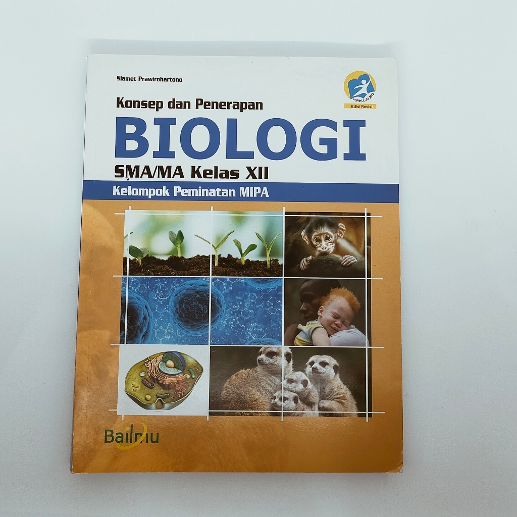 KONSEP DAN PENERAPAN BIOLOGI KELAS XII 12 SMA K13N BAILMU