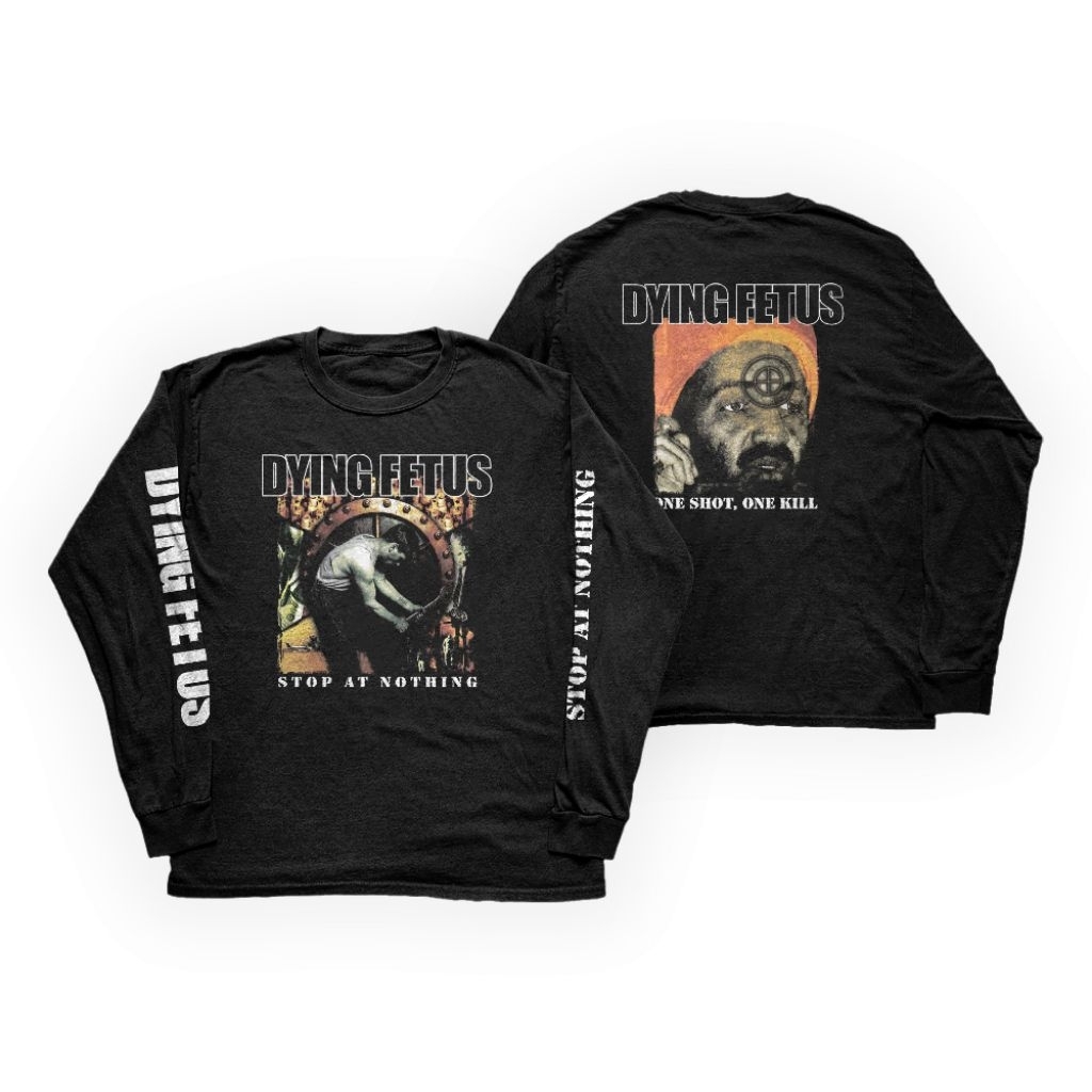 DYING FETUS-STOP AT NOTHING-LONGSLEEVE
