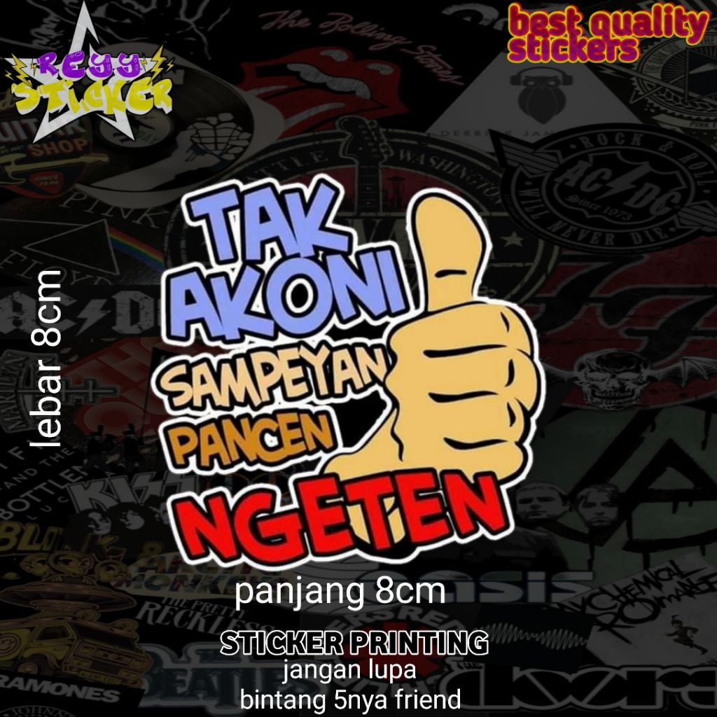 

STICKER PRINTING ANTI AIR TAK AKONI SAMPEYAN PANCEN NGETEN KEREN