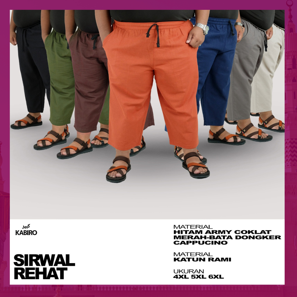 Sirwal Rehat KABIRO Jumbo • Celana Sirwal Pria Big Size 4XL–6XL • Adem & Nyaman Harian