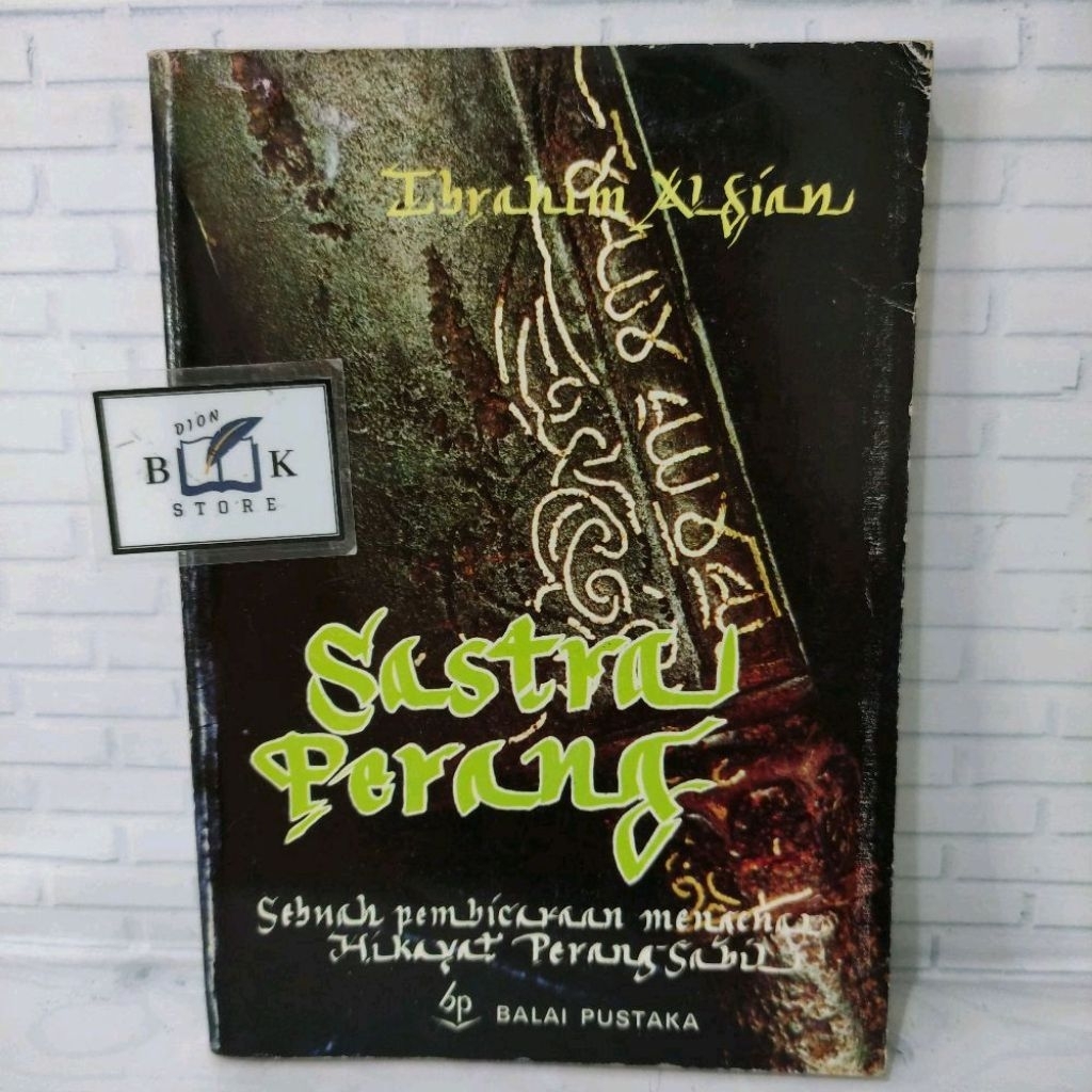 (ORIGINAL) Buku Sastra Perang - Sebuah Pembicaraan mengenai Hikayat Perang Sabil (Ibrahim Alfian)