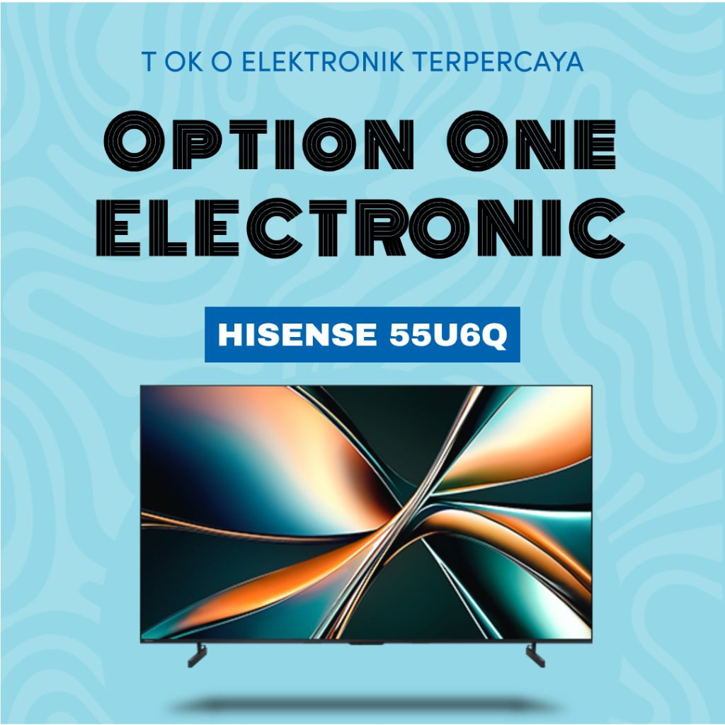 hisense 55U6Q miniled 4k smart tv 55U6Q hisense miniled ai tv 4k smart tv Dolby vision & Atmos