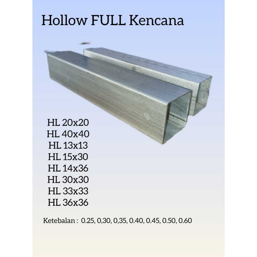 Hollow  Full Kencana 40x40 (0.60) - Invoice