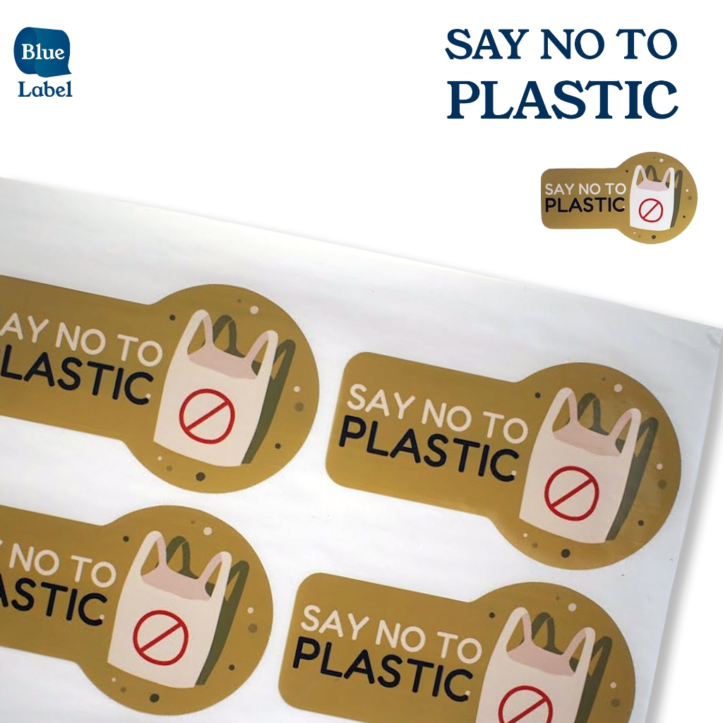 

Blue Label Stiker 'Say No To Plastic' Vynil Glossy ukuran 9,7 x5 cm | Label Stiker,