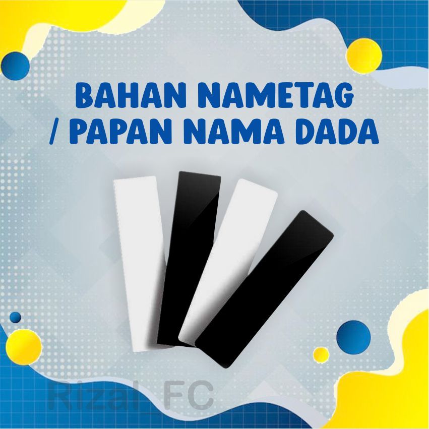 

Name Tag Kosong / Blank Akrilik / NAMA DADA AKRILIK / NAME TAG / BAHAN NAME TAG / BAHAN NAMA DADA
